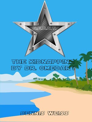 cover image of B.E.A.S.T.- Best and extraordinary animal security Team- the Kidnapping by Dr. Omedary